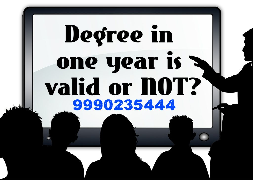 degree in one year valid or not?