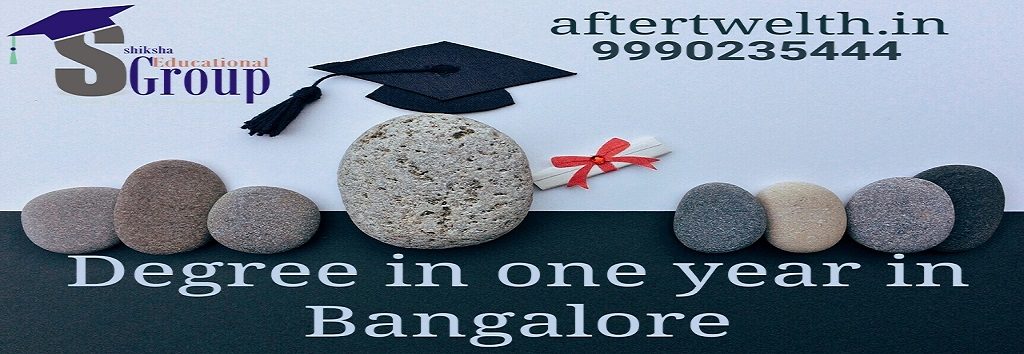 degree in one year Bangalore